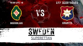 Skovde AIK vs Orgryte Sweden Superettan LIVESCORE [upl. by Hagep]