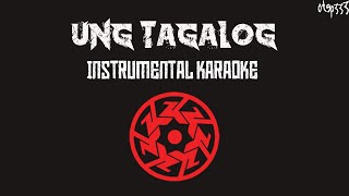 Kamikazee  Ung Tagalog Karaoke  Instrumental [upl. by Lenny]