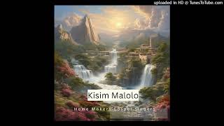 Kisim MaloloHome Makers Gospel [upl. by Gerlac]