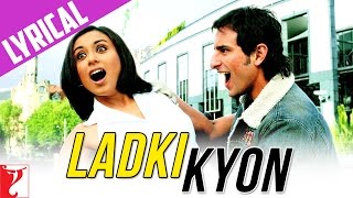 Lyrical  Ladki Kyon Song with Lyrics  Hum Tum  Saif Rani  JatinLalit  Prasoon Joshi [upl. by Tallula]