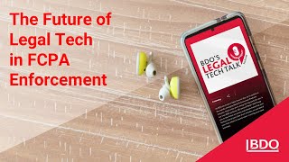 The Future of Legal Tech in FCPA Enforcement [upl. by Joappa]