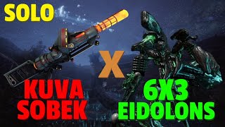 Warframe  Eidolon 6x3 Solo  KUVA SOBEK  No RivenBlessCipherPads [upl. by Nodlew]