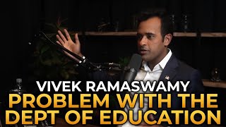 Vivek Ramaswamy  The Problem with the Department of Education [upl. by Nitsugua]