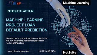 NetSuite Machine Learning Project  Machine Learning Project Loan Default Prediction  NetSuite AI [upl. by Fredkin371]