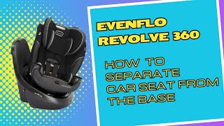 Evenflo Revolve 360 How to Seperate Car Seat From Base [upl. by Eriuqs]