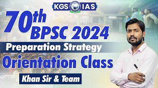 BPSC 2024  Preparation Strategy amp Orientation Class  70th BPSC  By Khan Sir kgs khansir [upl. by Amati]