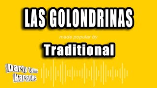 Traditional  Las Golondrinas Versión Karaoke [upl. by Swords]