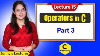 C15 Operators in C  Part 3  C Programming Tutorials [upl. by Aromat341]