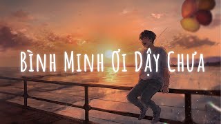 bình minh ơi dậy chưa cafe sáng với tôi được khôngAi Chung Tình Được Mãi  Nhạc Lofi Gây Nghiện [upl. by Alcina]