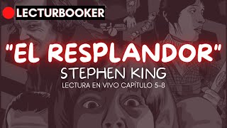 quotEL RESPLANDORquot  Stephen King  Audiolibro  Capítulo 5 al 8 [upl. by Stephens]