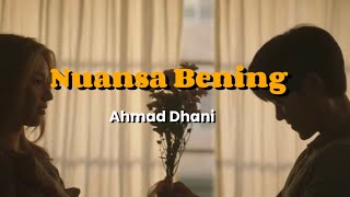 Nuansa Bening  Ahmad Dhani lyric [upl. by Lopez]