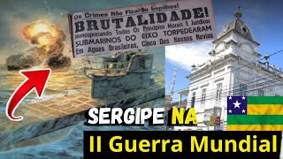 História de Sergipe Sergipe na II Guerra Mundial [upl. by Kimbell]