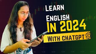 Learn English In 2024 With Chatgpt  Practice English With Chatgpt At Home [upl. by Ellac]