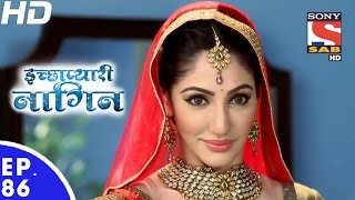 Icchapyaari Naagin  इच्छाप्यारी नागिन  Episode 86  24th January 2017 [upl. by Mcmath]