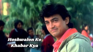 Hoshwalon Ko Khabar Kya  Sarfarosh  Aamir Khan  Sonali Bendre  Jagjit Singh  90s Romantic Hits [upl. by Folger]