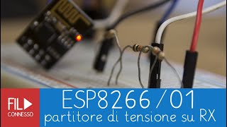 ESP01 con Partitore di Tensione su RX [upl. by Akiraa602]