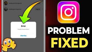 invalid parameters Instagram problem Instagram invalid parameters problem fixed instagram [upl. by Odnumyar]