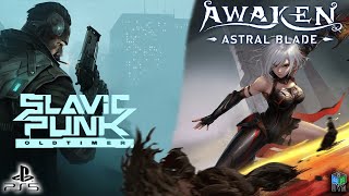 GE LIVE SLAVICPUNK OLDTIMER AWAKEN ASTRAL BLADE Ps5 [upl. by Agiaf]