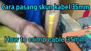 TUTORIAL 13 How to crimp cable 35mm  Cara skun kabel 35mm yang aman dan rapi [upl. by Mendelson]