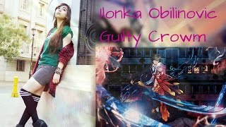 Ilonka Obilinovic ¬ Guilty Crown ¬ My Dearest ¬ Fandub Latino ¬ ギルティクラウン [upl. by Rolyak]