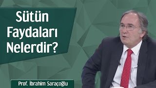 Sütün Faydaları Nelerdir  Prof İbrahim Saraçoğlu [upl. by Nilreb]