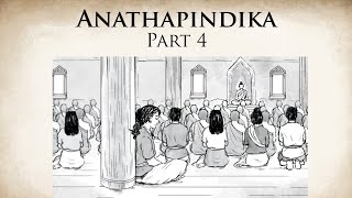 The Foremost Male Benefactor  Anathapindika Part 4  Animated Buddhist Stories [upl. by Askari]