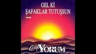 Grup YORUM  Gel ki Şafaklar Tutuşsun [upl. by Niveb399]