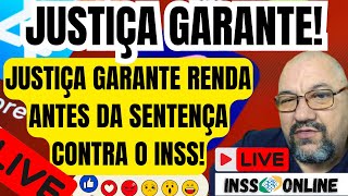 INSS JUSTIÇA GARANTE RENDA ANTES DA SENTENÇA CONTRA O INSS [upl. by Fleta]