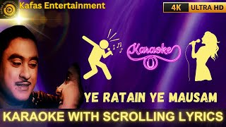 Yeh Raatein Yeh Mausam Karaoke with Scrolling Lyrics 🎶 🎥  Sing Along with me  Kafas Entertainment [upl. by Otreblide670]