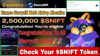 Binance Web3 Airdrop Starrynift Update  Check Your SNIFT Token Allocation  Binance Web3 Airdrop [upl. by Yeorgi]