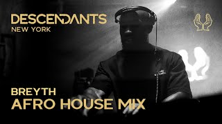 BREYTH Afro House Set Live From DESCENDANTS New York [upl. by Maxama]