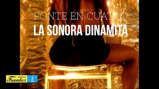 Ponte En Cuatro  La Sonora Dinamita  Discos Fuentes  Video Oficial [upl. by Sang]