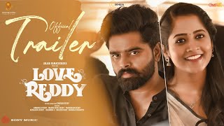 Love Reddy Official Trailer  Anjan Ramachendra  Shravani  Smaran Reddy  MythriMovie Distributors [upl. by Gabrielson211]