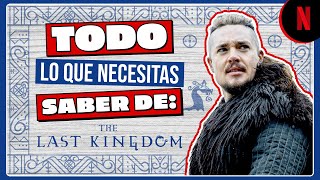 ¡Resumen de The Last Kingdom rumbo al gran final Netflix [upl. by Eustacia]