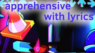 fnf apprehensive with lyrics by Usernamemb9zf reredone [upl. by Godber]