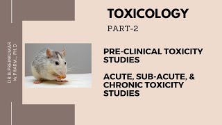 Toxicology Part2Acute Subacute Chronic toxicity Studies [upl. by Notelrac]