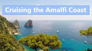 Ep 63 Cruising the Amalfi Coast Sailing Talisman [upl. by Madelle]