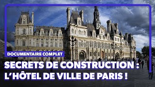 Ce que vous ne savez pas sur lhôtel de ville de Paris  Documentaire complet [upl. by Accebber720]