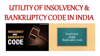 How Good Is Insolvency and Bankruptcy Code For India [upl. by Iney150]