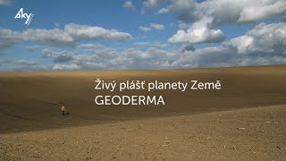 Živý plášť planety Země  GEODERMA [upl. by Iong187]