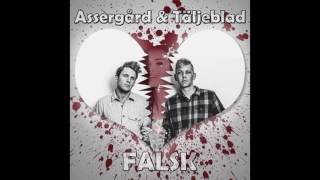 Assergård amp Täljeblad  Falsk [upl. by Voltz185]