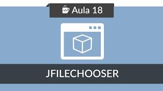 Interface Gráfica Java no Netbeans  Aula 18  JFileChooser [upl. by Anitsud]