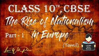 The Rise of Nationalism in Europe  Part 1  NCERT  History  Tamil  class 10 [upl. by Anihtyc776]