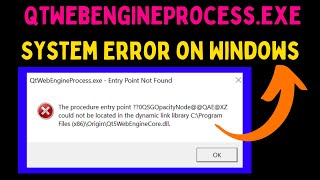 How to Fix QtWebEngineProcessexe System Error on Windows 11 [upl. by Sedgewake]