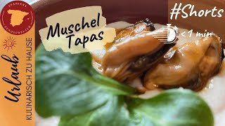 🇪🇸 Muscheln auf Cashew Knoblauchcreme  Tapas Shorts Spanische Rezepte unter einer Minute 🇪🇸 [upl. by Orme]