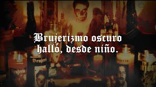 Brujeria  Brujerizmo Letra [upl. by Joline658]