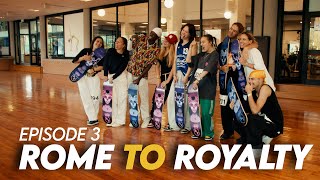 ROME TO ROYALTY Episode 3 [upl. by Soni]