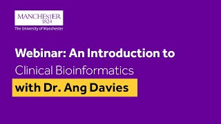 Webinar An Introduction to Clinical Bioinformatics [upl. by Yttel453]