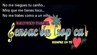 Sensación Tropical  Acéptame como soy Letra [upl. by Eimirej]