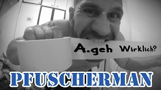 Ageh Wirklich  Pfuscherman Official Video [upl. by Colas73]